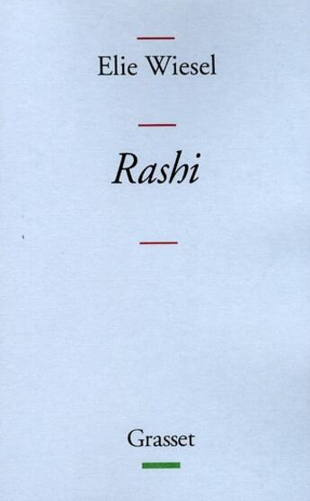 Couverture du livre « Rashi » de Elie Wiesel aux éditions Grasset