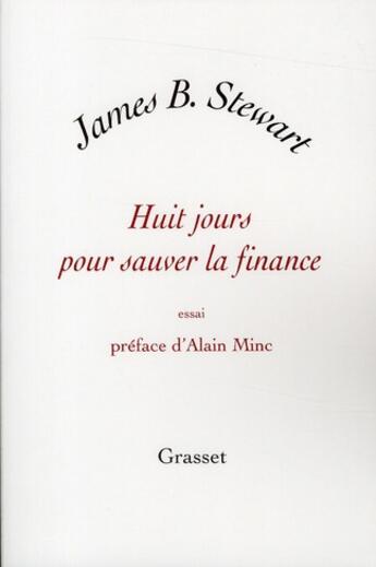 Couverture du livre « Huit jours pour sauver la finance » de James B. Stewart aux éditions Grasset