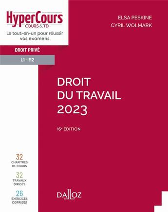 Couverture du livre « Droit du travail (édition 2023) » de Elsa Peskine et Cyril Wolmark aux éditions Dalloz