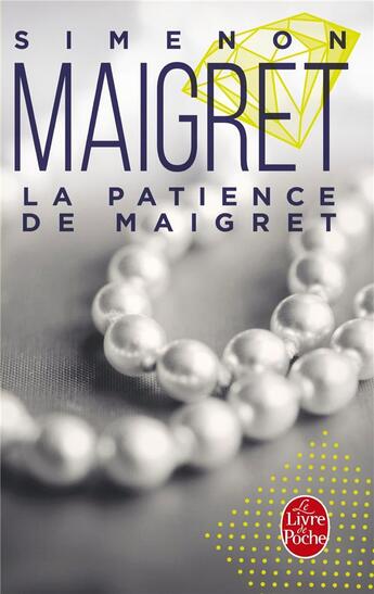 Couverture du livre « La patience de Maigret » de Georges Simenon aux éditions Le Livre De Poche