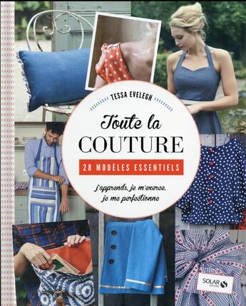 Couverture du livre « Toute la couture » de Tessa Evelegh aux éditions Solar