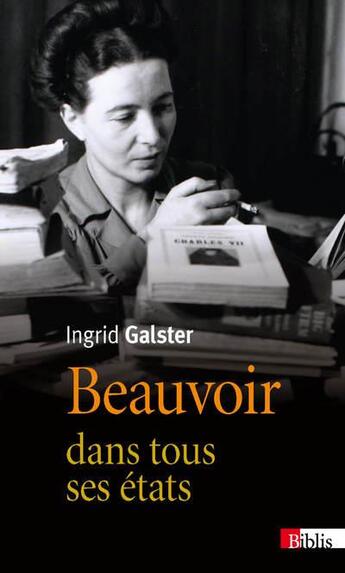 Couverture du livre « Beauvoir dans tous ses états » de Ingrid Galster aux éditions Cnrs