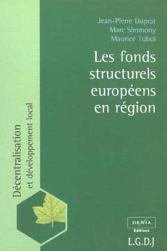 Couverture du livre « Les fonds structurels europeens en region » de Duprat J.-P. S M. aux éditions Lgdj