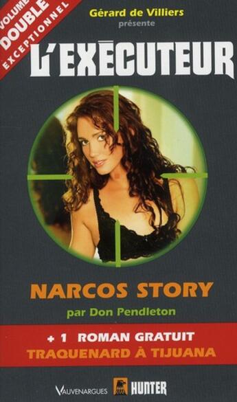 Couverture du livre « L'exécuteur Tome 272 ; narcos story » de Don Pendleton aux éditions Vauvenargues