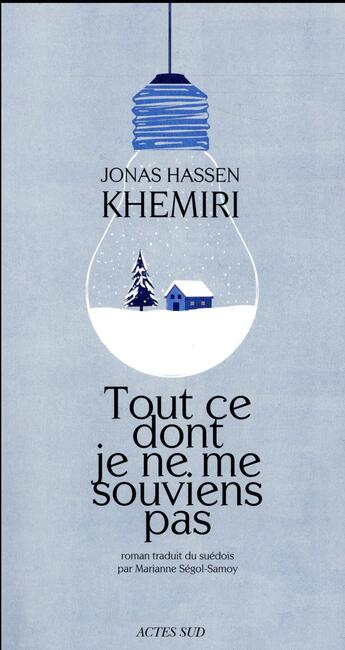 Couverture du livre « Tout ce dont je ne me souviens pas » de Jonas Hassen Khemiri aux éditions Actes Sud