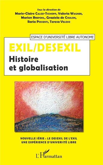 Couverture du livre « Exil/desexil ; histoire et globalisation » de  aux éditions L'harmattan