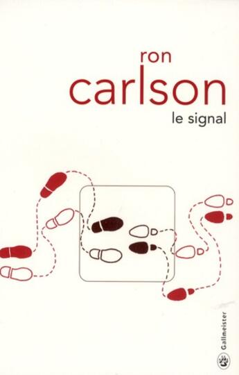 Couverture du livre « Le signal » de Ron Carlson aux éditions Gallmeister