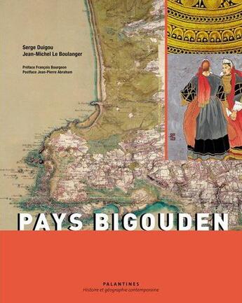 Couverture du livre « Pays Bigouden » de Duigou/Duigou/Le Bou aux éditions Palantines