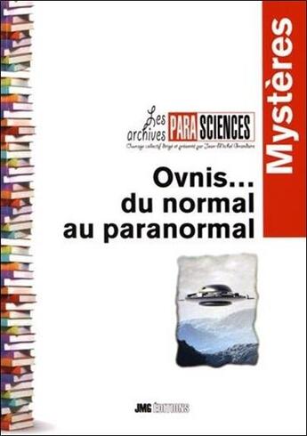 Couverture du livre « Ovnis... du normal au paranormal » de Jean-Michel Grandsire aux éditions Jmg