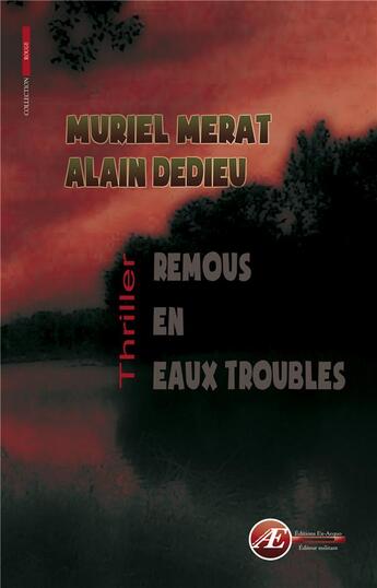 Couverture du livre « Remous en eaux troubles » de Muriel Merat et Alain Dedieu aux éditions Ex Aequo