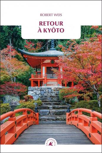 Couverture du livre « Retour à Kyôto » de Robert Weisz aux éditions Transboreal