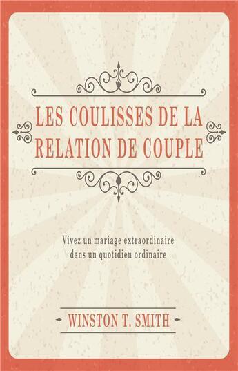 Couverture du livre « Les coulisses de la relation de couple » de Winston Smith aux éditions Blf Europe