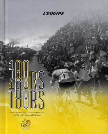 Couverture du livre « 100 tours de France » de  aux éditions L'equipe