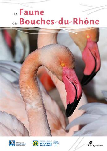 Couverture du livre « La faune des Bouches-du-Rhône » de Benjamin Kabouche et A. Johanet aux éditions Biotope