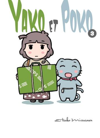 Couverture du livre « Yako et Poko Tome 3 » de Etsuko Mizusawa aux éditions Komikku