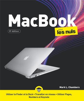 Couverture du livre « Macbook pour les nuls (8e édition) » de Mark L. Chambers et Jean-Pierre Cano aux éditions First Interactive