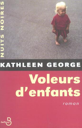 Couverture du livre « Voleurs d'enfants » de Kathleen George aux éditions Belfond