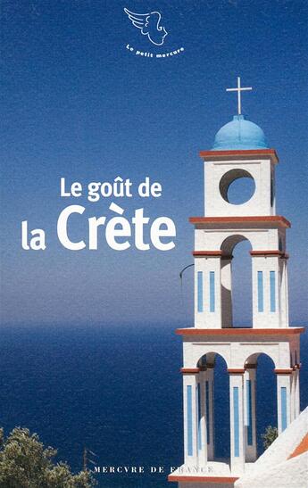 Couverture du livre « Le goût de la Crête » de  aux éditions Mercure De France