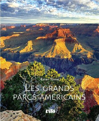 Couverture du livre « Les grands parcs américains » de Ester Tome aux éditions Vilo