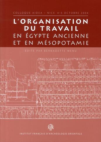 Couverture du livre « L'organisation du travail en Egypte ancienne et en Mésopotamie » de Menu B aux éditions Ifao