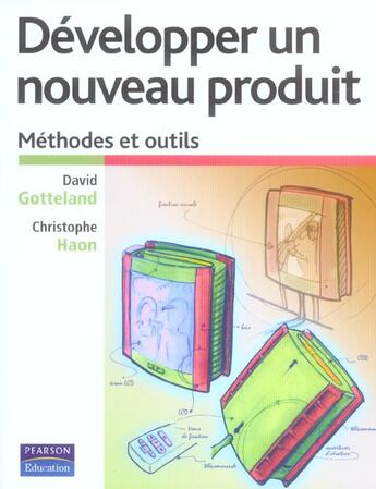 Couverture du livre « Developper un nouveau produit » de Gotteland/Haon aux éditions Pearson