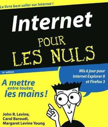 Couverture du livre « Internet pour les nuls (16e édition) » de John R. Levine aux éditions First