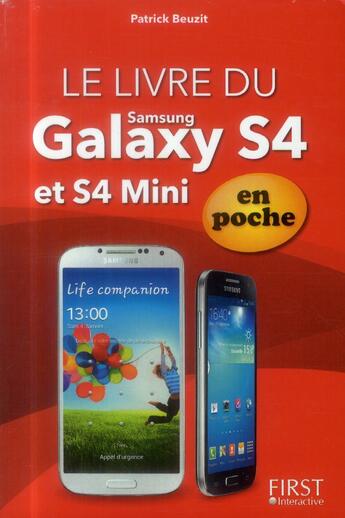 Couverture du livre « Le livre du Galaxy S4 et S4 mini » de Patrick Beuzit aux éditions First Interactive