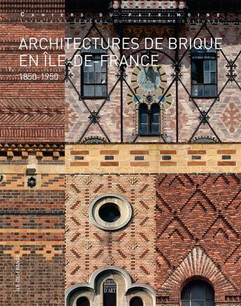 Couverture du livre « Architecture de brique en île de France, 1850-1950 » de  aux éditions Somogy