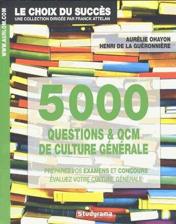 Couverture du livre « 5000 questions et QCM de culture générale » de  aux éditions Studyrama