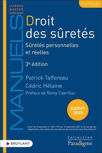 Couverture du livre « Droit des sûretés : Sûretés personnelles et réelles (édition 2025) » de Patrick Tafforeau et Cedric Helaine aux éditions Bruylant