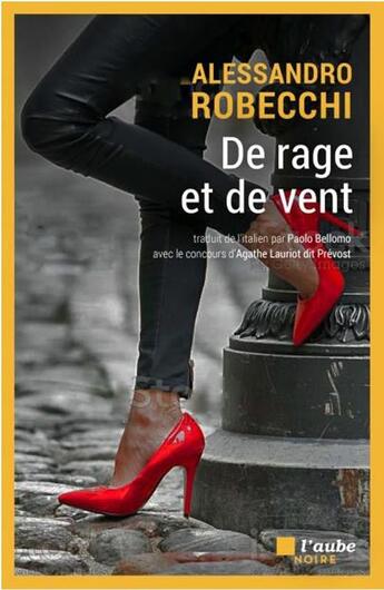 Couverture du livre « De rage et de vent » de Alessandro Robecchi aux éditions Editions De L'aube