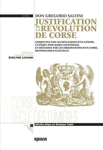 Couverture du livre « Justification de la révolution de Corse » de Evelyne Luciani aux éditions Albiana