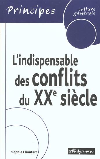 Couverture du livre « L'indispensable des conflits du 20eme siecle » de Sophie Chautard aux éditions Studyrama