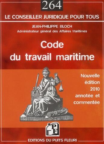 Couverture du livre « Code du travail maritime (édition 2010) » de Jean-Philippe Bloch aux éditions Puits Fleuri