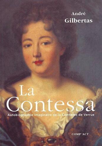 Couverture du livre « La contessa » de Andre Gilbertas aux éditions Act Mem