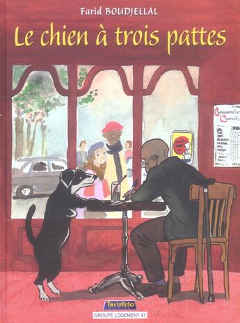 Couverture du livre « Chien a 3 pattes (le) » de Boudjellal aux éditions Tartamudo