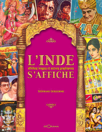 Couverture du livre « L'Inde s'affiche ; affiches, images et autres graphismes » de Stephane Guillerme aux éditions Georama