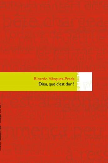 Couverture du livre « Dieu, que c'est dur ! » de Ricardo Vazquez-Prada aux éditions Editions In8