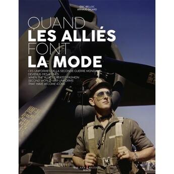 Couverture du livre « Quand les alliés font la mode » de Belloc Eric et Arnaud Digard aux éditions Big Red One