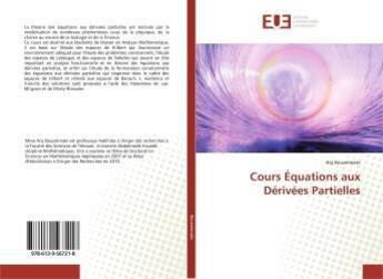 Couverture du livre « Cours equations aux derivees partielles » de Bouzelmate Arij aux éditions Editions Universitaires Europeennes