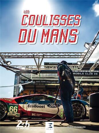 Couverture du livre « Les coulisses du Mans » de Herve Guyomard aux éditions Etai