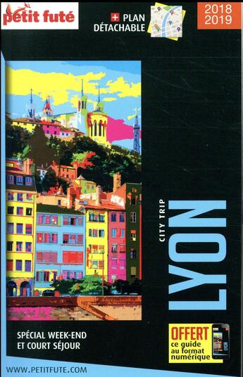 Couverture du livre « GUIDE PETIT FUTE ; CITY TRIP ; Lyon (édition 2018) » de  aux éditions Le Petit Fute