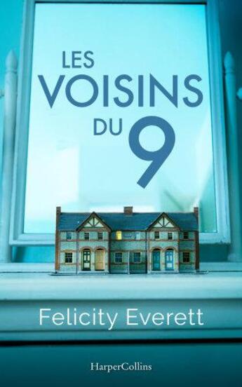 Couverture du livre « Les voisins du 9 » de Felicity Everett aux éditions Harpercollins