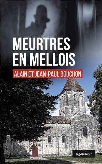 Couverture du livre « Meurtres en Mellois » de Alain Bouchon et Jean-Paul Bouchon aux éditions Geste