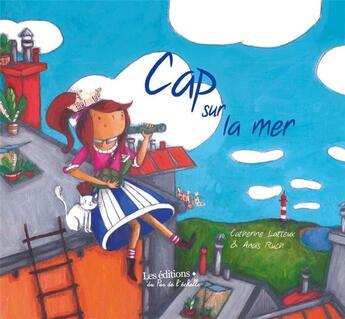 Couverture du livre « Cap sur la mer » de Catherine Latteux et Anais Ruch aux éditions Pemf