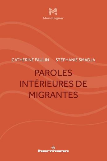 Couverture du livre « Paroles intérieures de migrantes » de Catherine Paulin et Stéphanie Smadja aux éditions Hermann