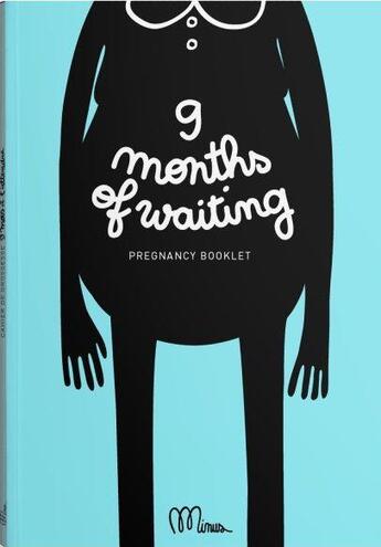 Couverture du livre « 9 months of waiting » de Minus aux éditions Minus