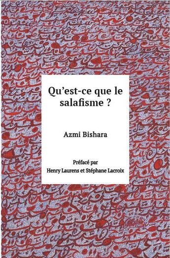 Couverture du livre « Qu'est ce que salafisme? » de Azmi Bishara aux éditions Orients