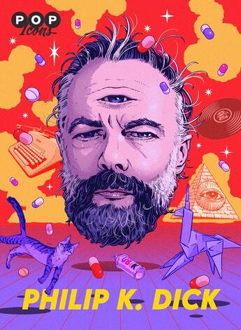 Couverture du livre « Pop icons : Philip K.Dick Pop Icons » de Etienne Barillier et Etienne Le Roux et Dav Guedin aux éditions L'ecran Fantastique