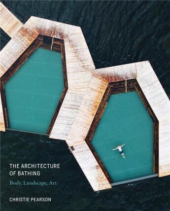 Couverture du livre « The architecture of bathing » de Pearson Christie aux éditions Mit Press